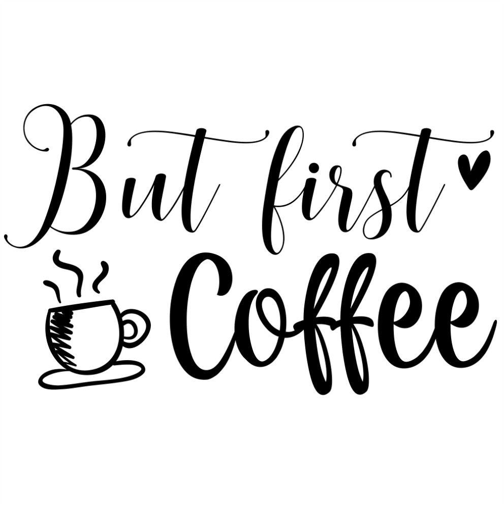 But First Coffee Tshirtsayings Ca Print On Demand Custom T Shirts T Shirt Designs Tees Tops