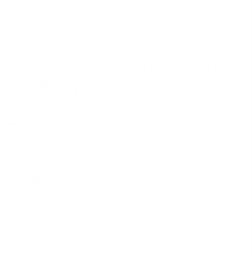 But First Coffee Tshirtsayings Ca Print On Demand Custom T Shirts T Shirt Designs Tees Tops